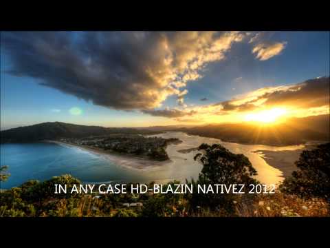 IN ANY CASE -Blazin Nativez