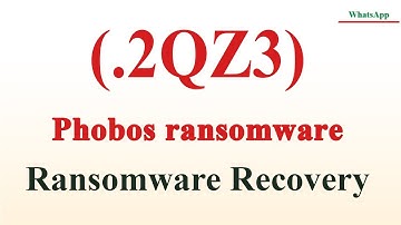 || SOLVED || 2QZ3 (.2QZ3) Phobos ransomware virus – removal and decryption