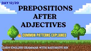Day 12 Prepositions after Adjectives