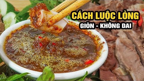 Cách làm Lòng Luộc TRẮNG, GIÒN, KHÔNG DAI, Nước Chấm CỰC HỢP Nhâm Nhi Ngày Dãn cách