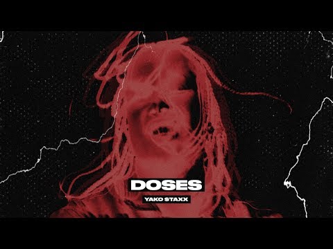 Yako Staxx - Doses [Official Video]