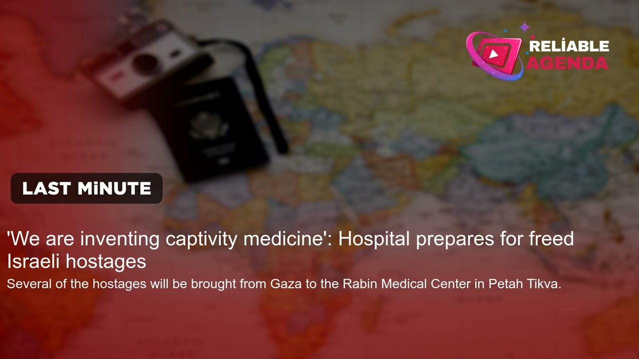 'We are inventing captivity medicine': Hospital prepares for freed Israeli hostages