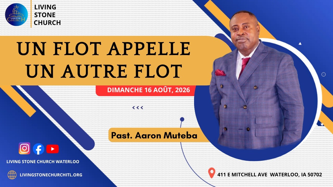 UN FLOT APPELLE UN AUTRE FLOT | Orateur: PASTEUR AARON MUTEBA |AUG 16, 2026