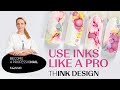 Use inks like a PRO. thINK design! Subtitles in ENG, RUS, EST