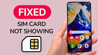 How To Fix SIM Card Not Showing In Mobile