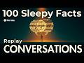 What Makes You Replay Conversations? Relaxing Facts To Fall Asleep To - No Ads
