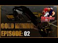 Testing Ground - Gold Mining 02 - Gold Rush: The Game - Vulgarr Viking