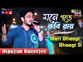 Meri bheegi bheegi si        live cover by dipayan banerjee