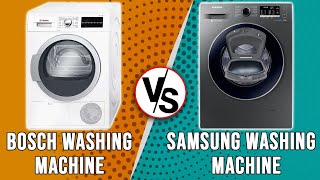 Bosch vs Samsung Washing Machine – Which One Is Better? (Which is Ideal For You?)