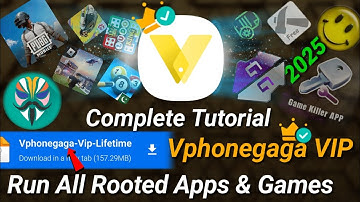 Vphonegaga Vip Complete Tutorial || Run All Rooted Apps And Game in Vphonegaga || 2025