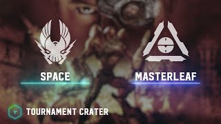 Space(Zocom) vs MasterLeaf(MoK)  Tournament Crater  Kane's Wrath
