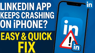 Why Does My LinkedIn App Keep Crashing on iPhone? | Quick Fix