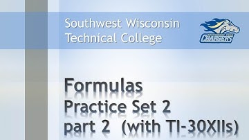 Math Review - Formulas Chapter Practice Set 2, Pt 2 "Math Notation & the TI-30XIIS Calculator".