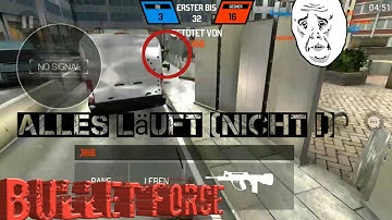 Alles Läuft (Nicht !) 1. Folge Bullet Force  |Bullet Force| ~Noob Plays~