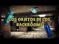 Los OBJETOS de los BACKROOMS 💡