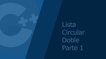 Lista Circular Doble Parte 1 | Como Crear Nodo, Lista y Insertar Nodos ☕