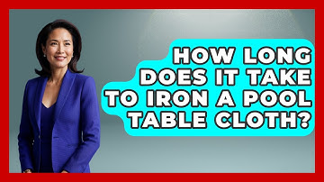 How Long Does It Take To Iron A Pool Table Cloth? - Billiards Hustlers