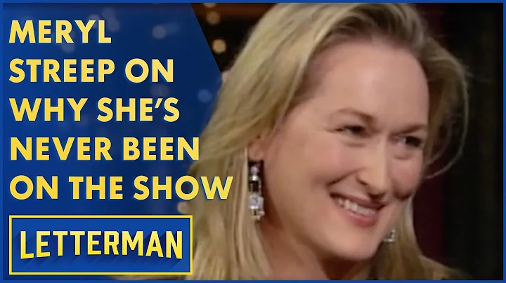 Meryl Streep Reveals The Real Reason She's Never Been On The Show | Letterman - DayDayNews