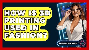 How Is 3D Printing Used In Fashion? - Emerging Tech Insider