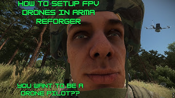How to Setup FPV Drones in Arma Reforger!