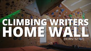 Matt Samet - Climbing Author/Editor's Home Wall [S2 Ep1]