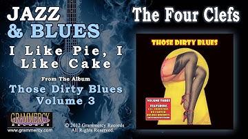 The Four Clefs - I Like Pie, I Like Cake