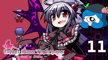 Touhou Puppet Dance Performance -Shard of Dreams Extended- [Part 11]