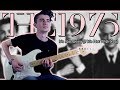 The 1975  its not living if its not with you guitar  bass cover w tabs