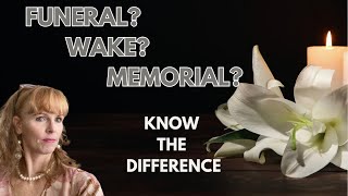 What's the BIG Difference Between a Funeral Wake and Memorial Service?