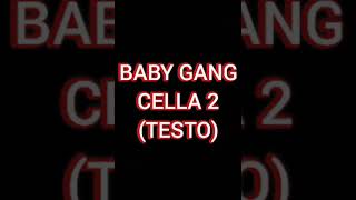 Cella 2 Baby Gang (testo) Resimi
