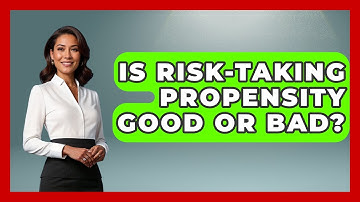 Is Risk-taking Propensity Good Or Bad? - The Personal Growth Path