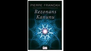 Bu Kitap Hayatını Değişterecek Rezonans Kanunu-Pierre Franckh Sesli Kitap