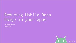 Reducing Mobile Data Usage in your Android Apps screenshot 1