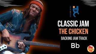 Backing track - The Chicken - Bb  (100 bpm) Classic Jam