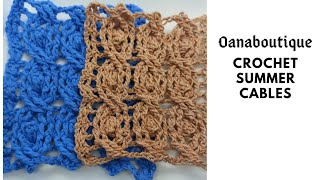 Crochet summer cables by oanaboutique.com