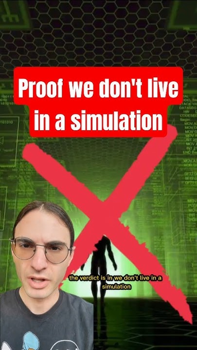 The simulation is dead - YouTube