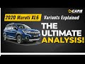 Maruti XL6 Variants Explained | Buy Zeta Or Alpha? | The Ultimate Analysis | July 2020