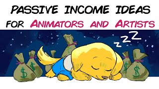 Passive income ideas for artists and animators