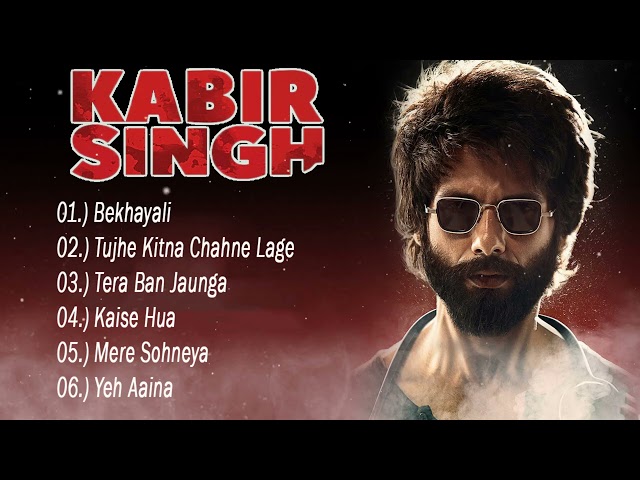 Kabir Singh full songs | Shahid Kapoor, Kiara Advani | Sandeep Reddy Vanga | Audio Jukebox class=