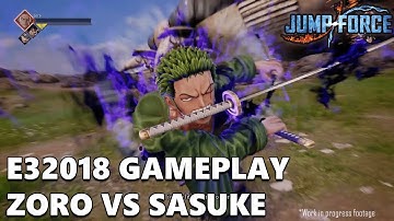 Jump Force - Roronoa Zoro VS Sasuke Uchiha | E32018 Gameplay