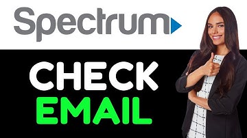 How To Check Spectrum Email ( How Do I Access And Check Spectrum Email? )