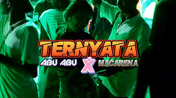 LAGU PARTY VIRAL - TERNYATA ABU ABU x MACARENA || LOPEEZ LAMAHORA REMIX