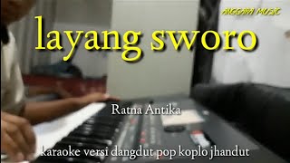 Layang Sworo Ratna Antika karaoke  nada original versi dangdut pop koplo jandut