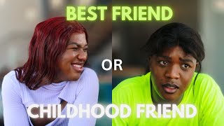 Childhood Or Best Friend!!! One Must Go- Moghelingz