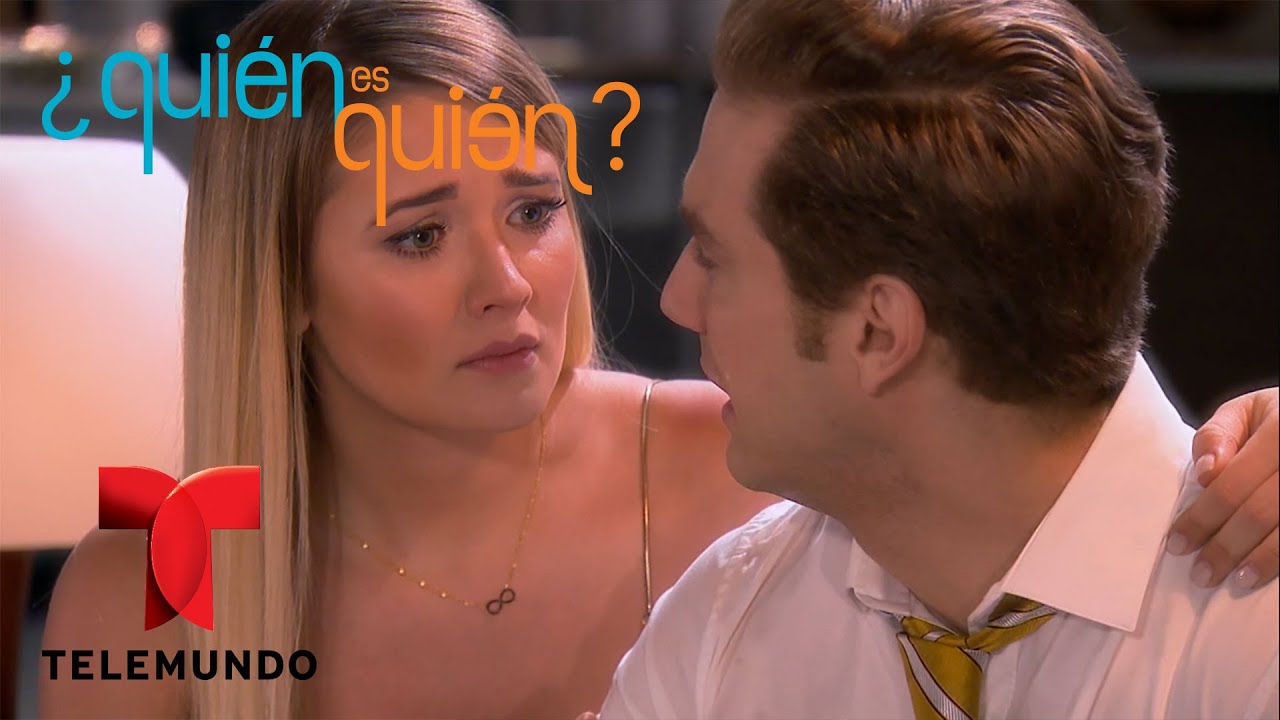 ¿quién Es Quién Capítulo 53 Telemundo Novelas Youtube 