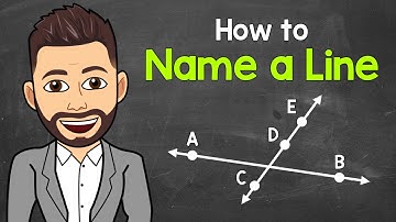 How to Name a Line | Geometry | Math with Mr. J