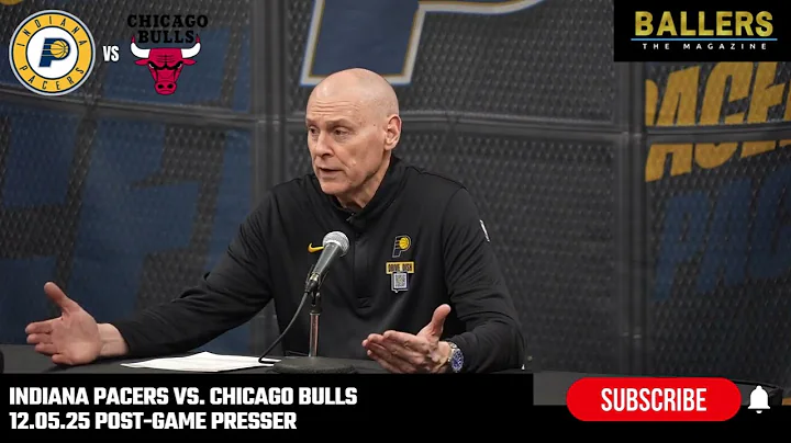 Head Coach Rick Carlisle: Indiana Pacers Postgame Presser | vs. Chicago Bulls | NBA | 12.05.25