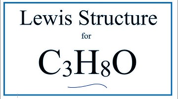 How to Draw the Lewis Dot Structure for C3H8O: Isopropyl alcohol or Propan-2-ol