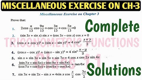 NCERT Class 11 Maths Miscellaneous Exercise on Chapter 3 | Trigonometric Functions | by MK Raza