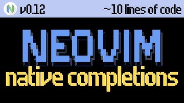 Neovim 0.12 Native Autocomplete and Why It Falls Short (2025)